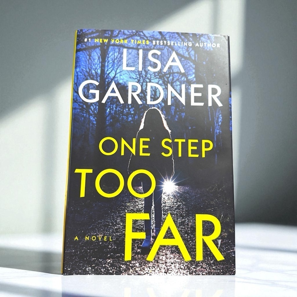 Lisa Gardner One Step Too Far Hardcover Thriller Mystery Novel New